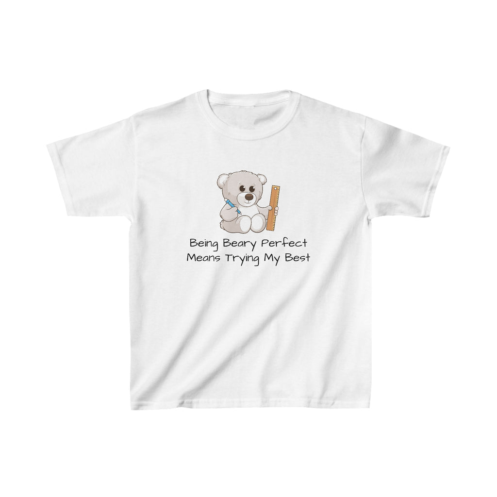 A short-sleeve white shirt with a picture of a bear that says "Being beary perfect means trying my best".