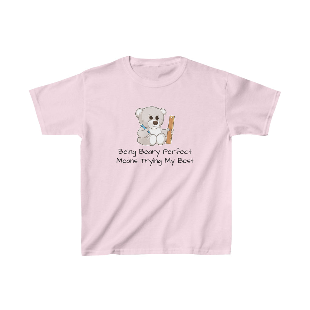 A short-sleeve light pink shirt with a picture of a bear that says "Being beary perfect means trying my best".