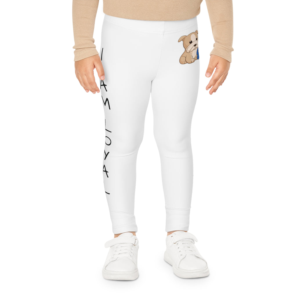 Front-view of a child wearing white leggings with a picture of a dog on the front left waist and the phrase "I am loyal" read top to bottom on the side of each leg.