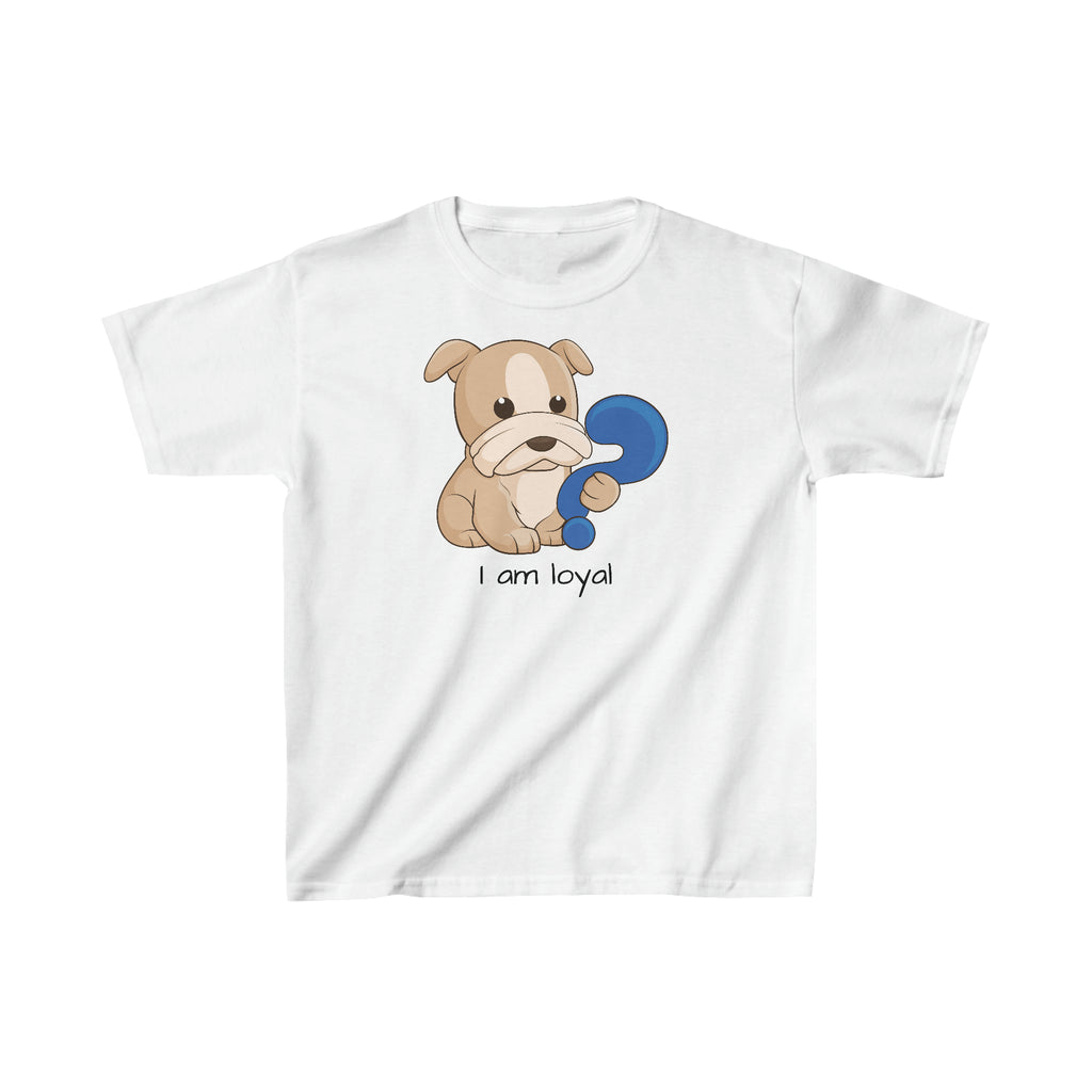 A short-sleeve white shirt with a picture of a dog that says I am loyal.