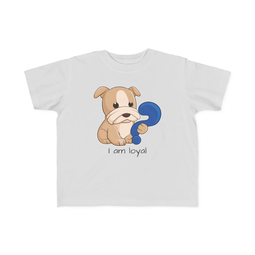 A short-sleeve grey shirt with a picture of a dog that says I am loyal.