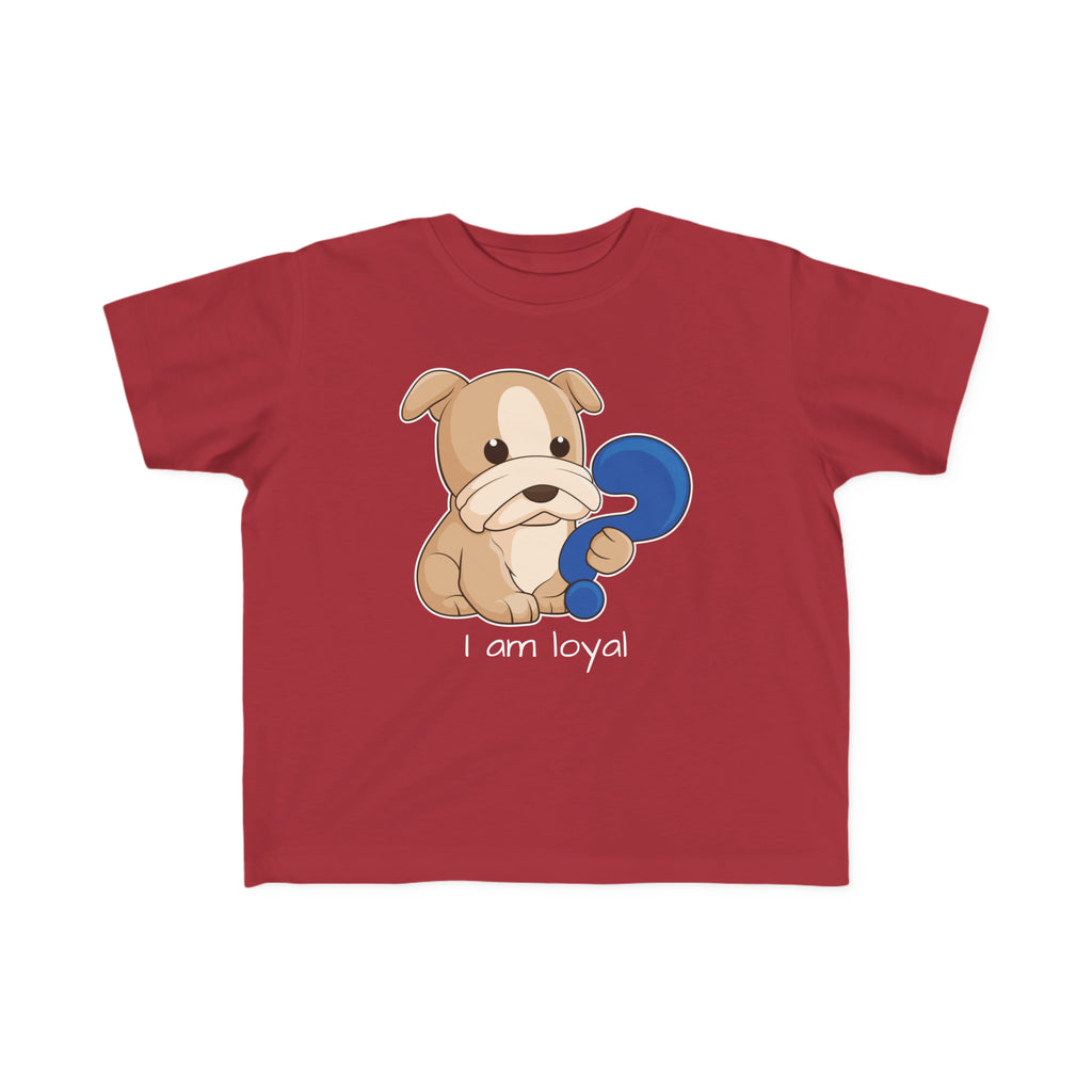 A short-sleeve garnet red shirt with a picture of a dog that says I am loyal.