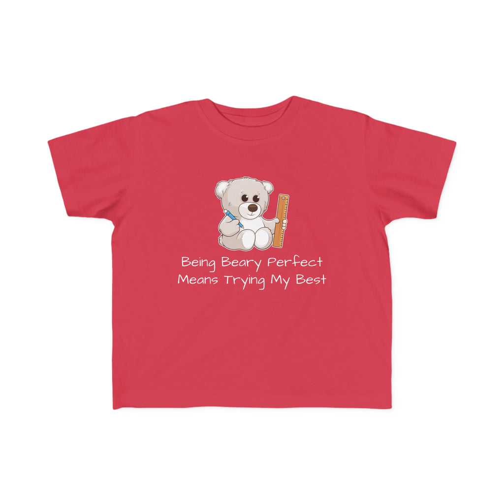 A short-sleeve red shirt with a picture of a bear that says "Being beary perfect means trying my best".