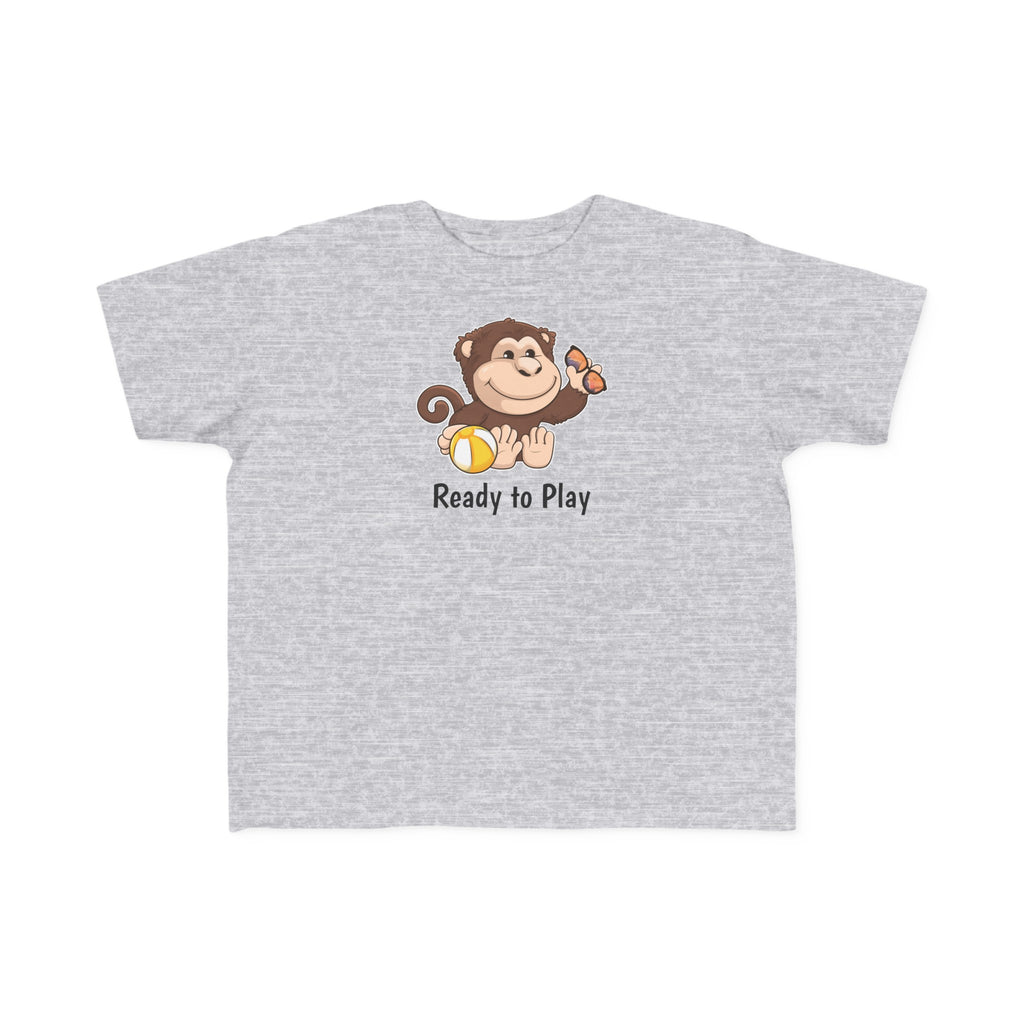 A short-sleeve heather grey shirt with a picture of a monkey that says Ready to Play.