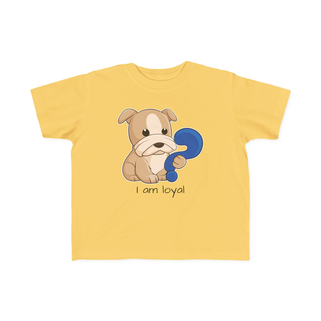 A short-sleeve yellow shirt with a picture of a dog that says I am loyal.