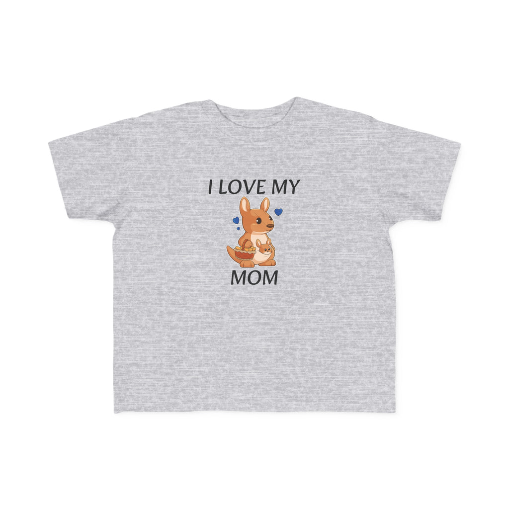 A short-sleeve heather grey shirt with a picture of a kangaroo that says I Love My Mom.