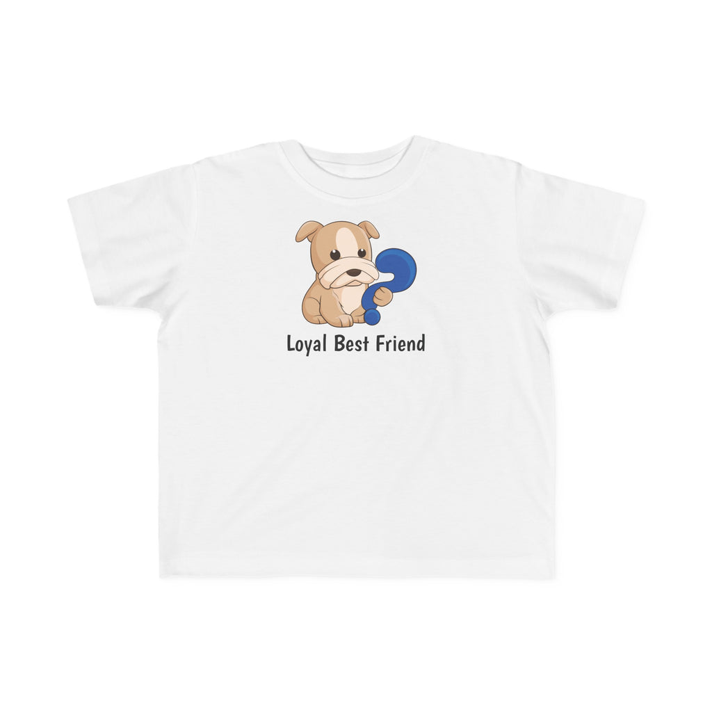 A short-sleeve white shirt with a picture of a dog that says Loyal Best Friend.
