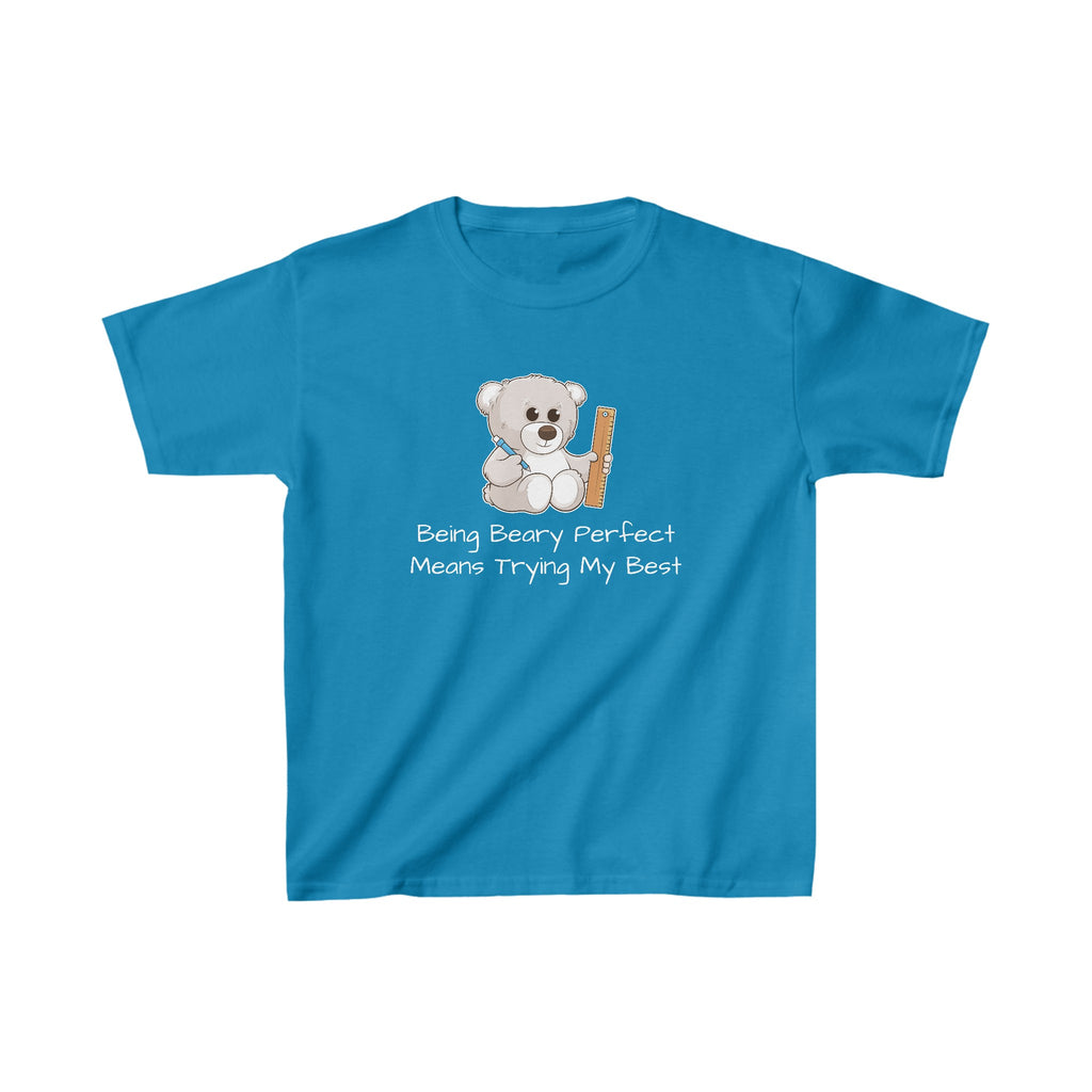 A short-sleeve sapphire blue shirt with a picture of a bear that says "Being beary perfect means trying my best".