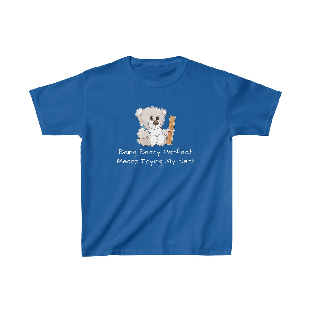 A short-sleeve royal blue shirt with a picture of a bear that says "Being beary perfect means trying my best".