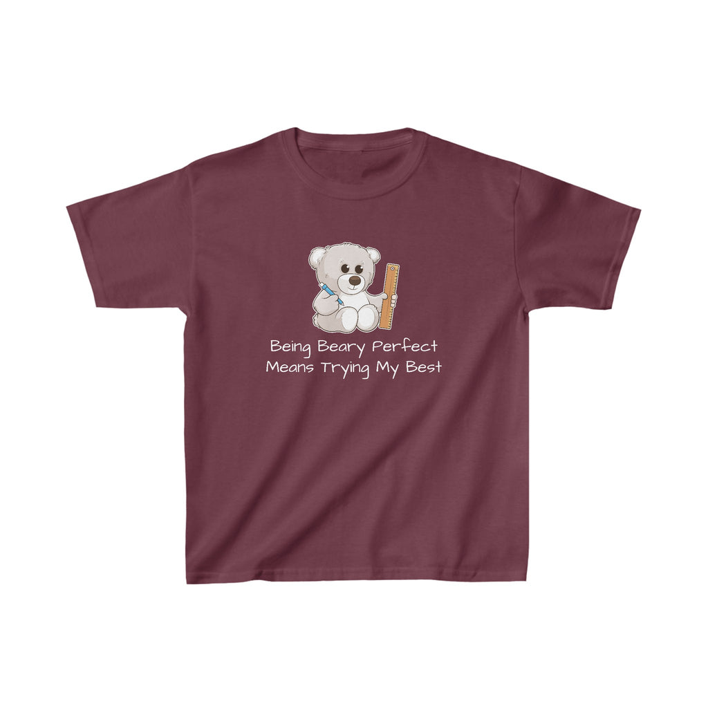 A short-sleeve maroon shirt with a picture of a bear that says "Being beary perfect means trying my best".