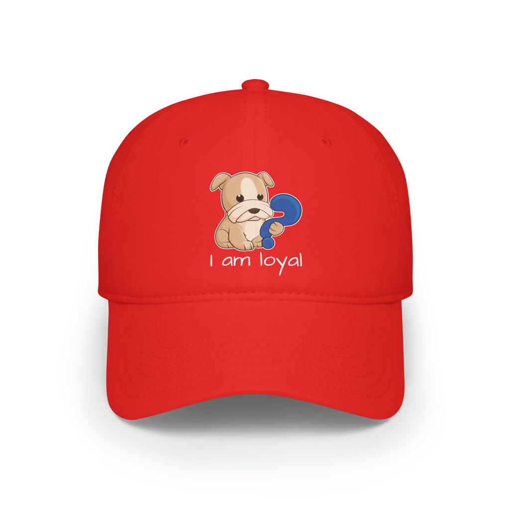 Front-view of a red baseball hat with a picture of a dog that says I am loyal.