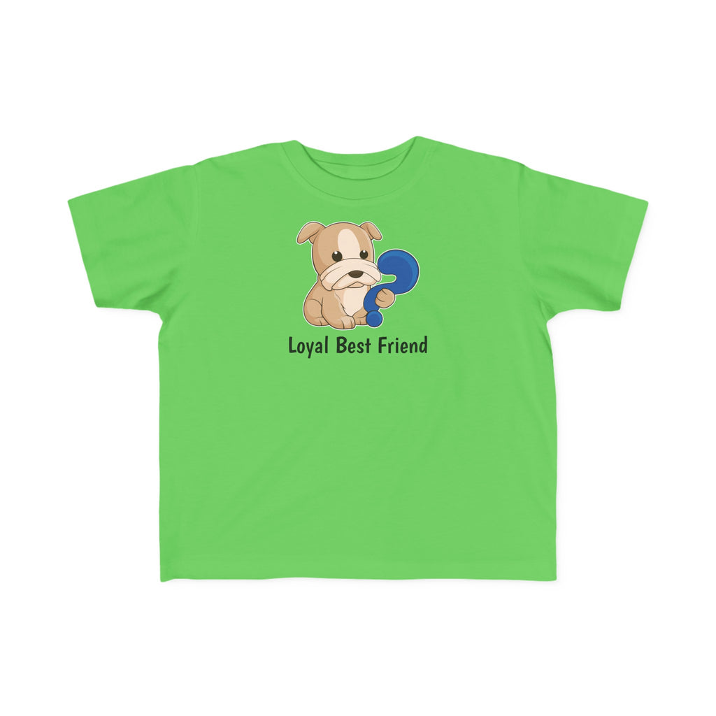 A short-sleeve green shirt with a picture of a dog that says Loyal Best Friend.